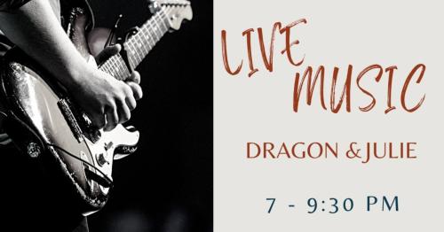 Live Music with Dragon & Julie