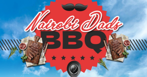 Father's Day 2024: "Nairobi Dad's BBQ" Early  Bird Tickets Available